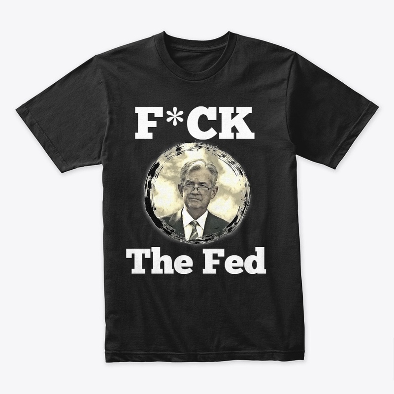 F*ck The Fed!