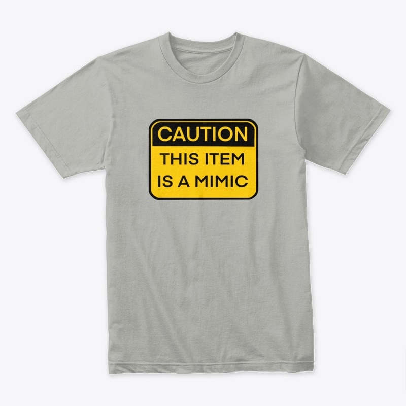 Caution, this Item is a Mimic