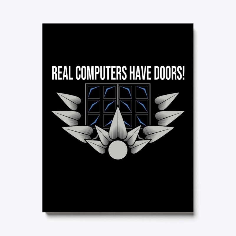 REAL COMPUTERS HAVE DOORS!