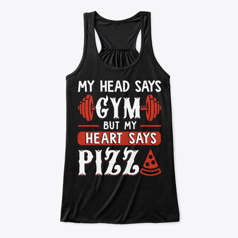 My Head Says Gym But My Heart Says