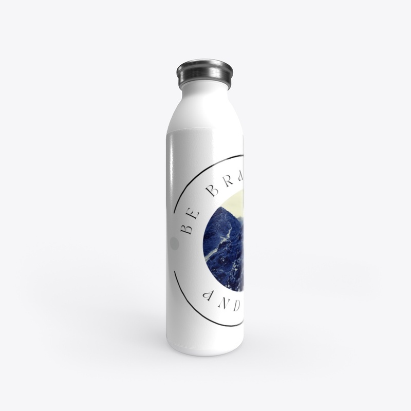 Be Brave Stainless Water Bottle