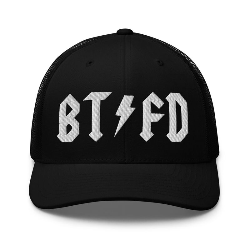 BTFD Trucker