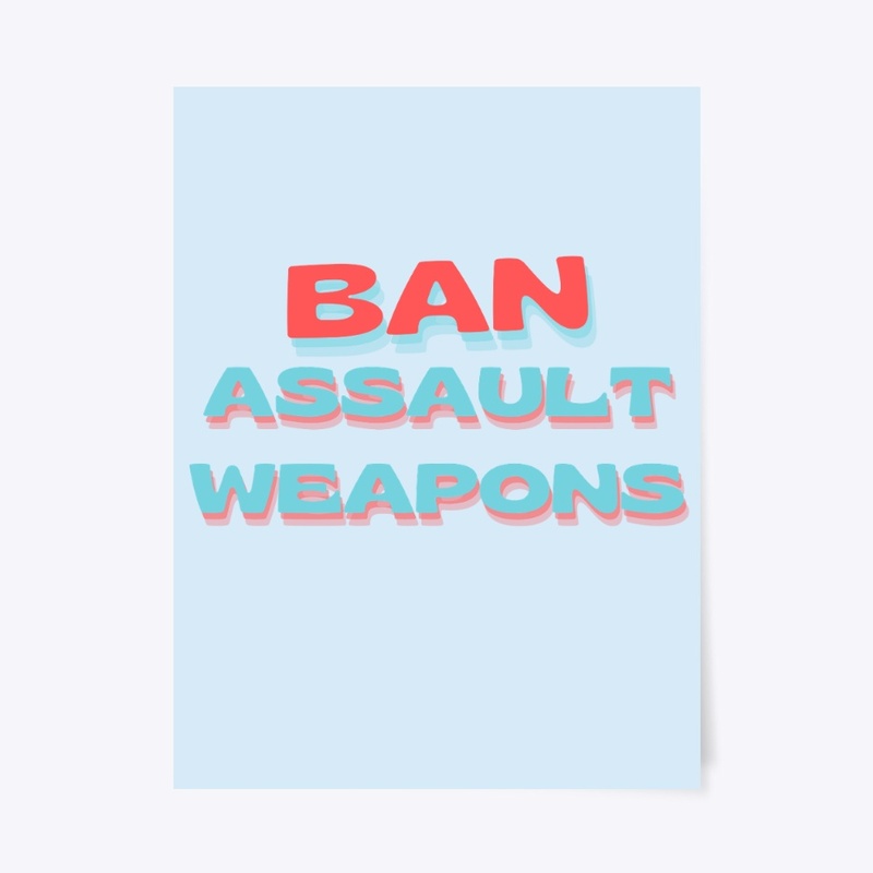 Ban Assault Weapons