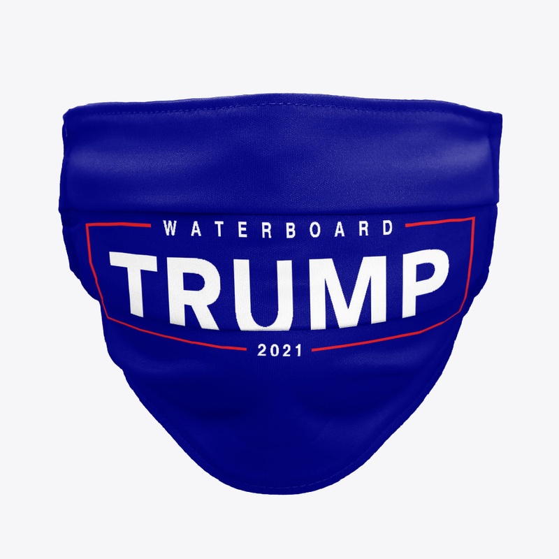 Waterboard Trump 2021