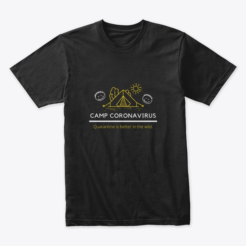 Camp Coronavirus Quarantine T Shirt