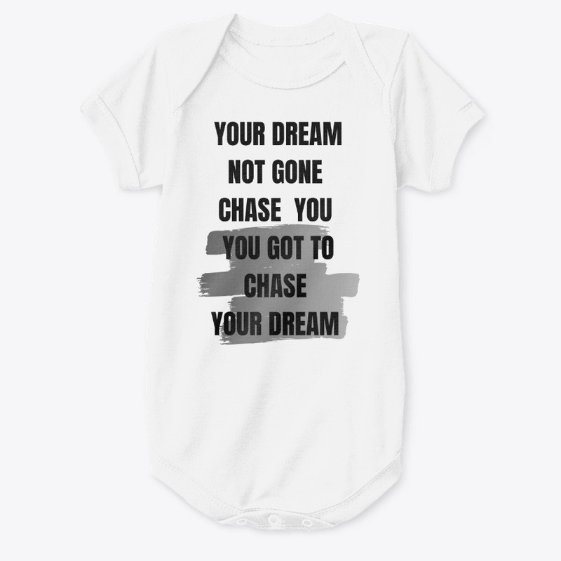 Chase your dream 