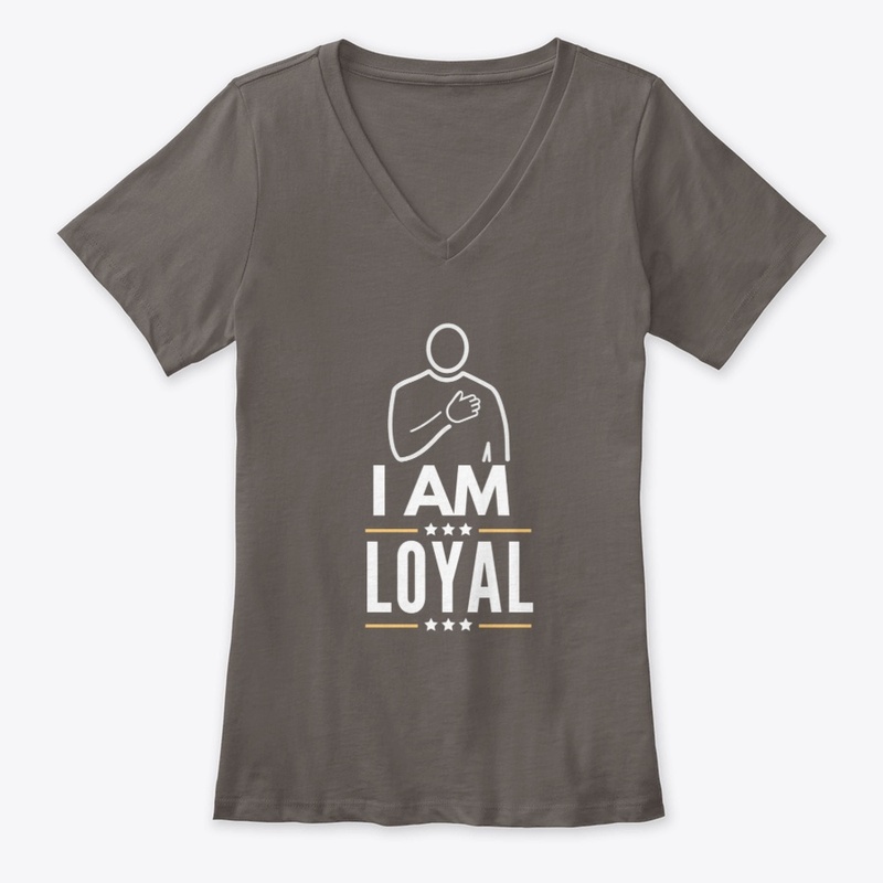 I am Loyal