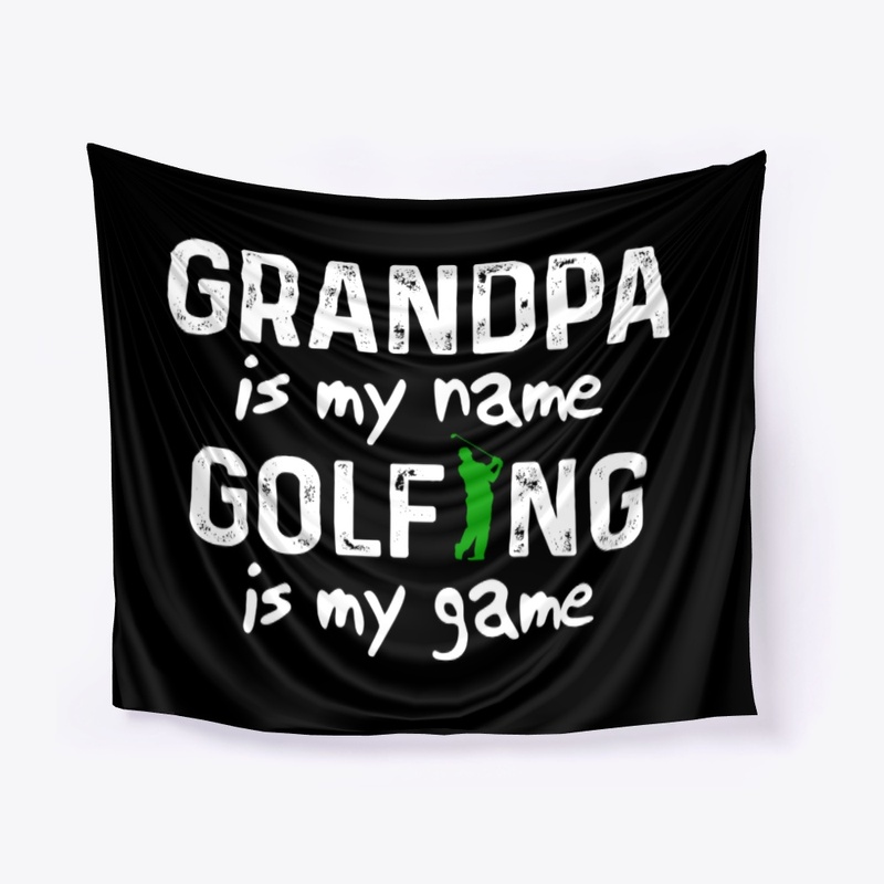 Grandpa is my name, Golfing is my game
