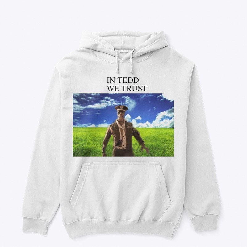 IN TEDD WE TRUST