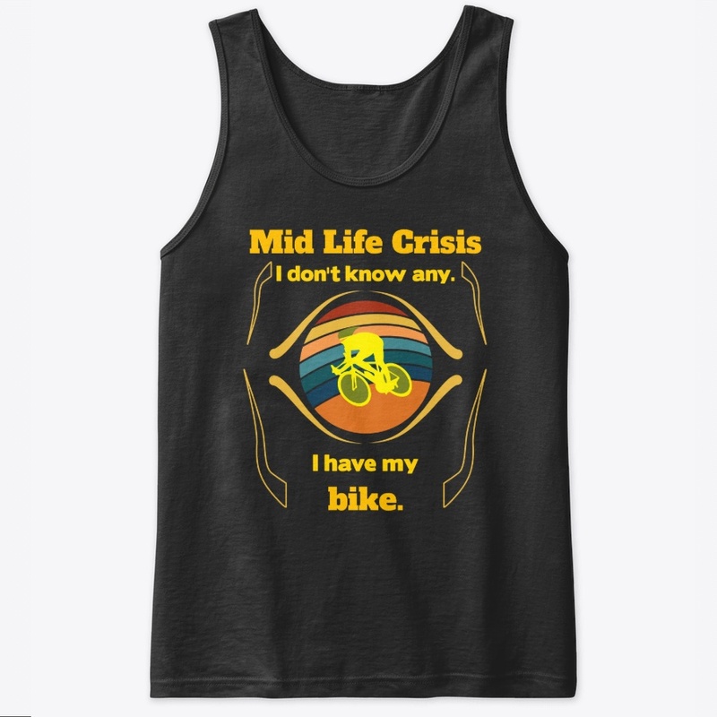 Mid life crises sorry, I ride a bike.