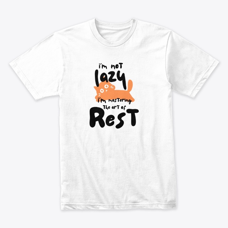 I’m not lazy