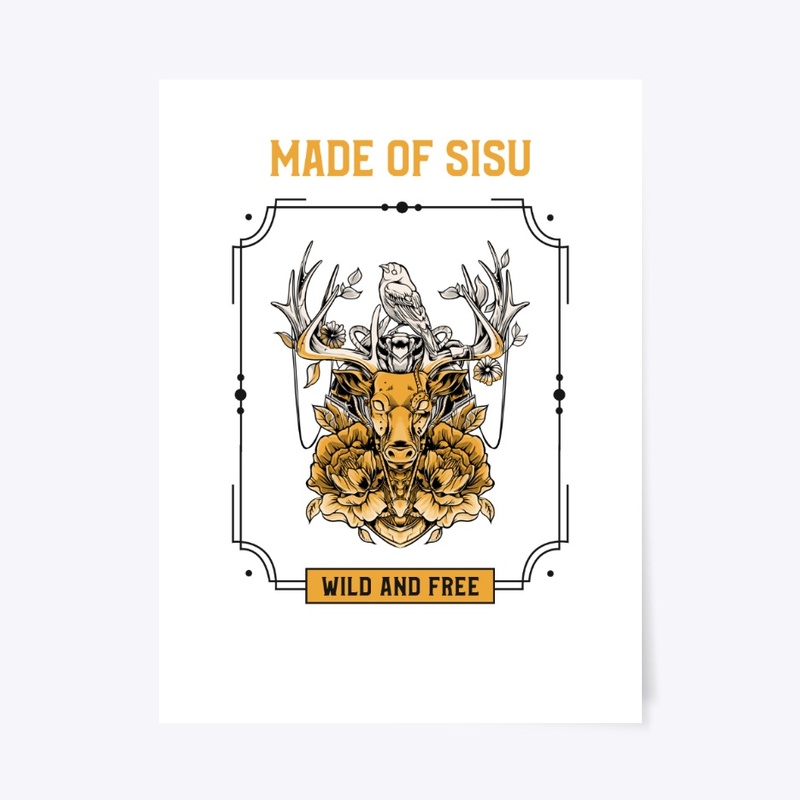 Made of Sisu Wild and Free