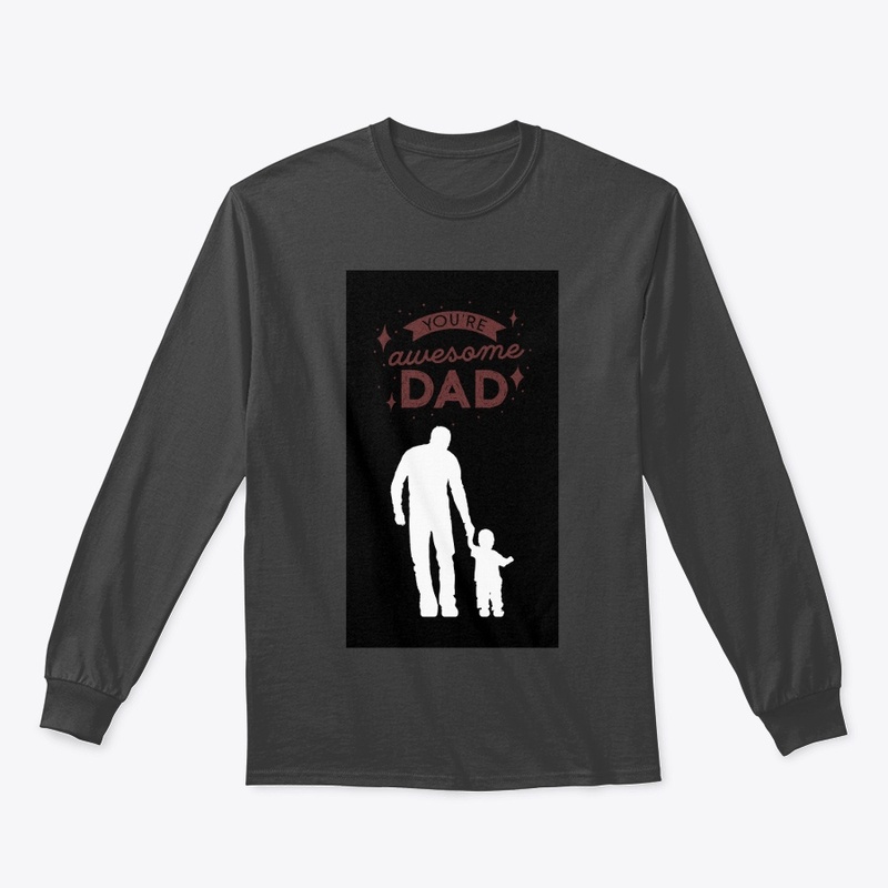 Your awesome dad t shirt 