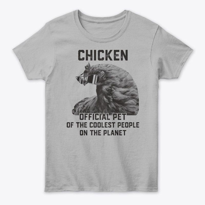 Chicken, An Official Pet Of Cool People