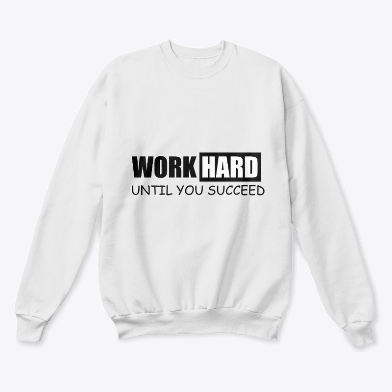 Work Hard