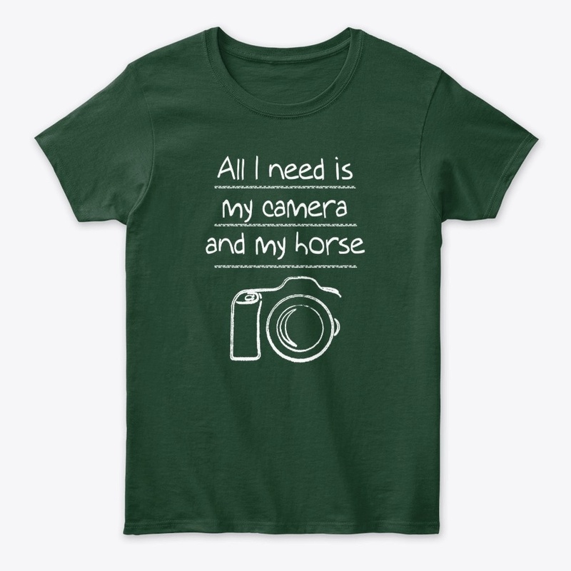 All I Need is my Camera and my Horse