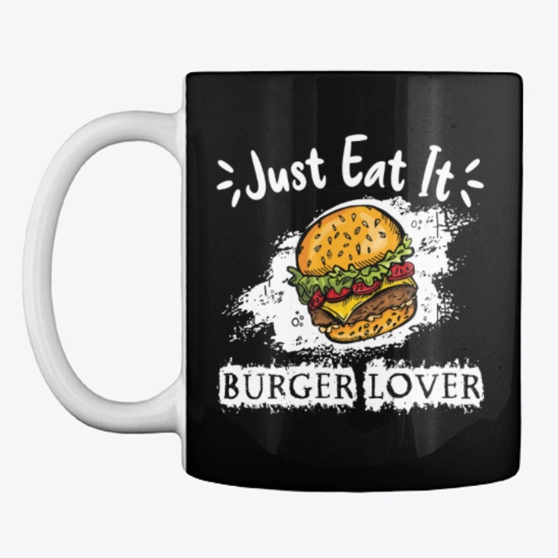 Just Eat It Burger Lover