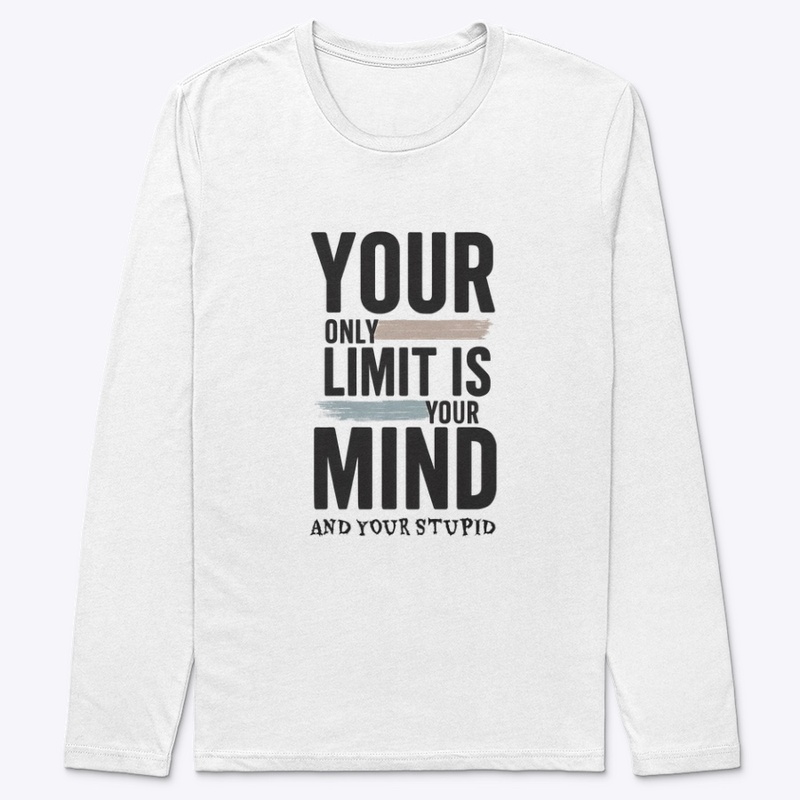 Your Only Limit 1410 - Premium Long Sleeve Tee - Premium Long Sleeve Tee