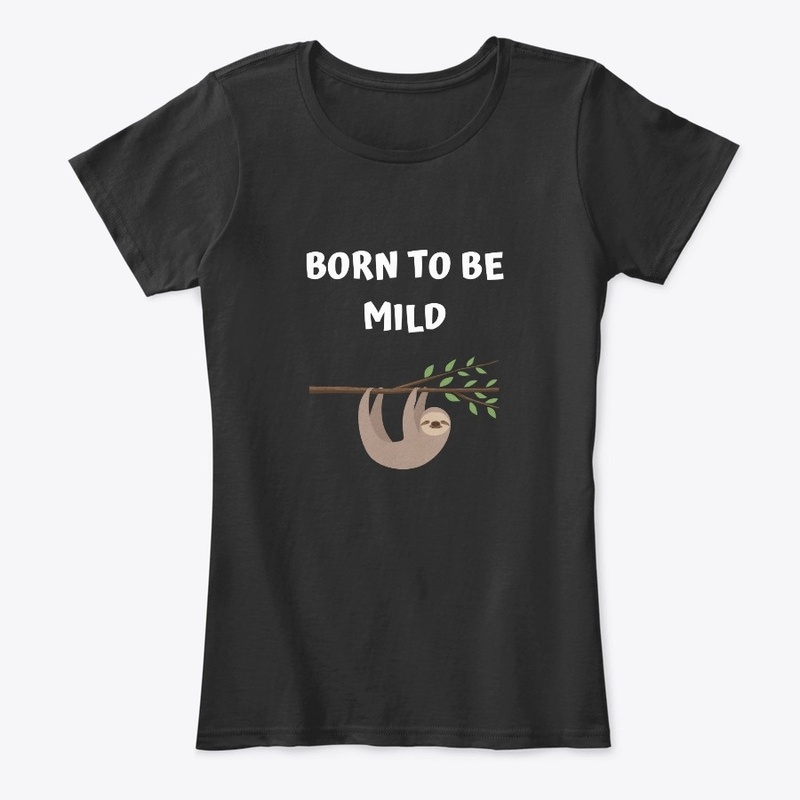 BORN TO BE MILD