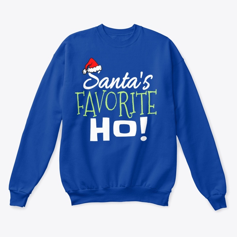 Santa's Favorite Ho Ladies Sweatshirt