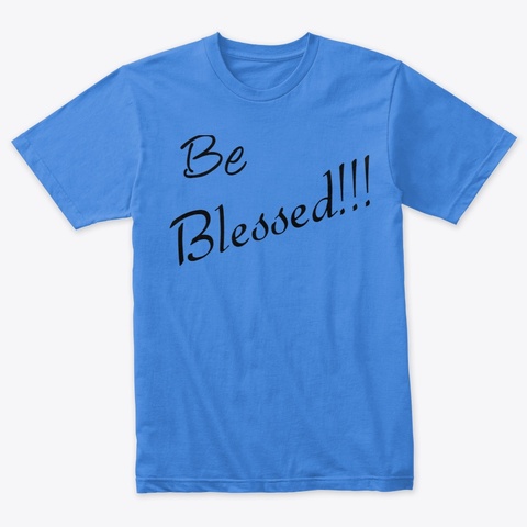 "Be Blessed" T Shirt Vintage Royal T-Shirt Front
