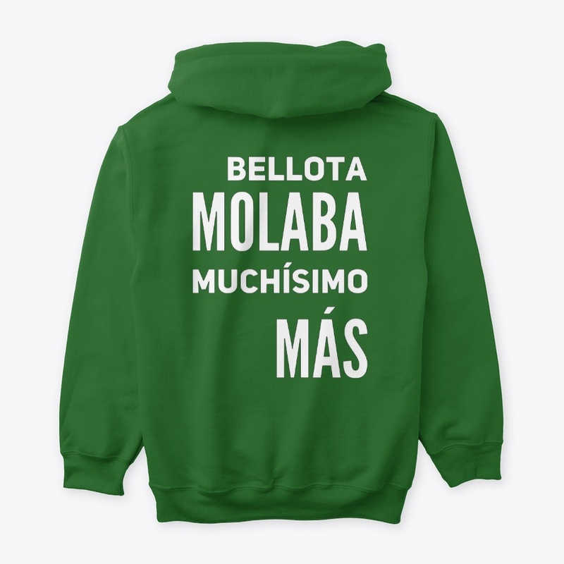 Bellota molaba muchísimo más