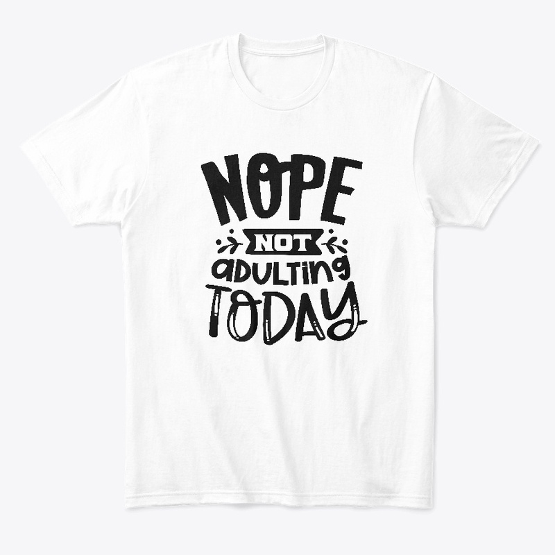 Not Adulting