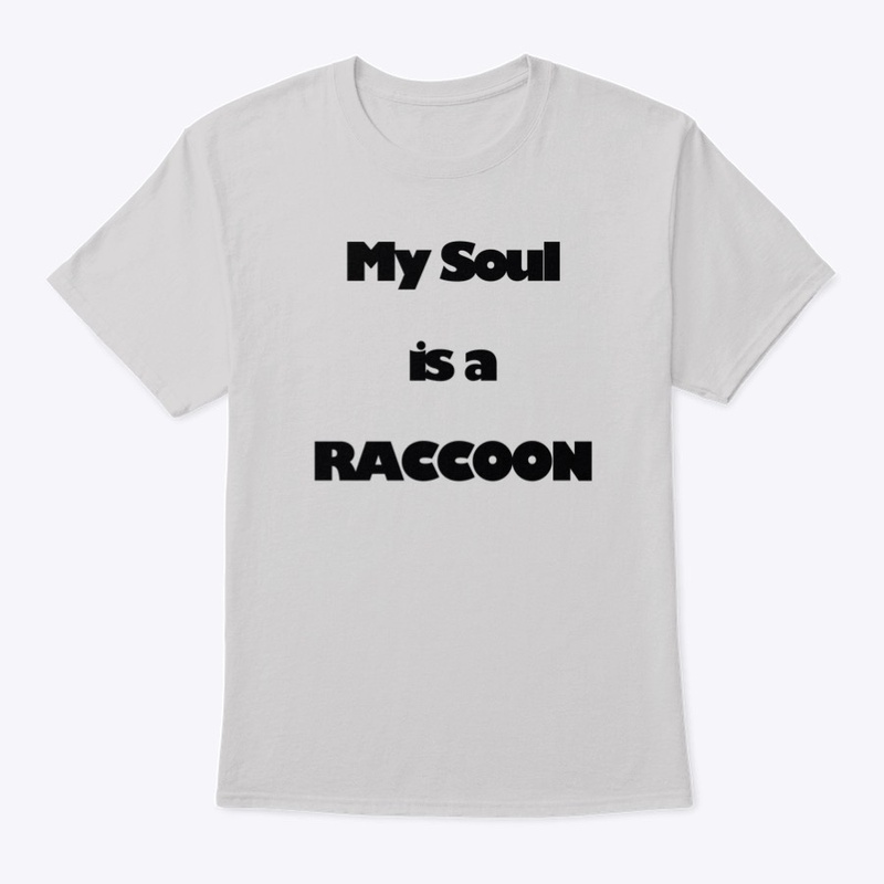 My Soul is a Raccoon