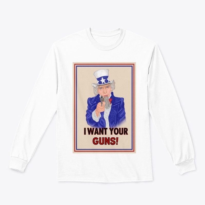 I Want YOUR GUNS!