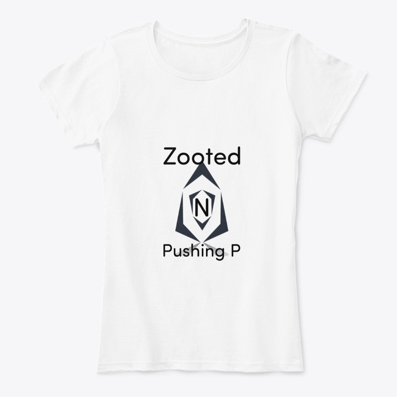Zooted N Pushing P