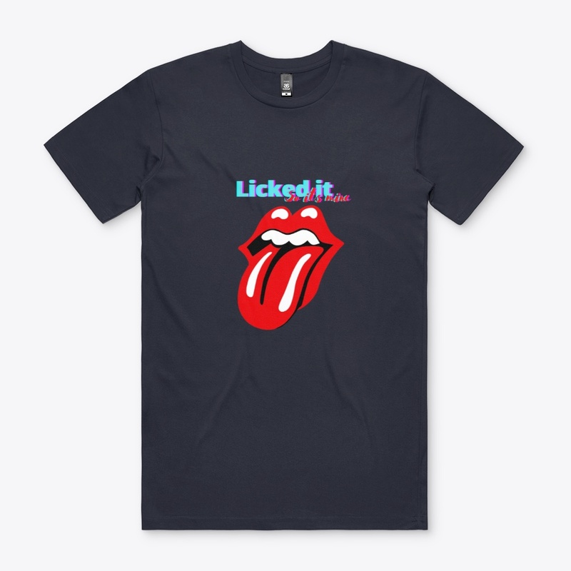 Licked it so it's mine