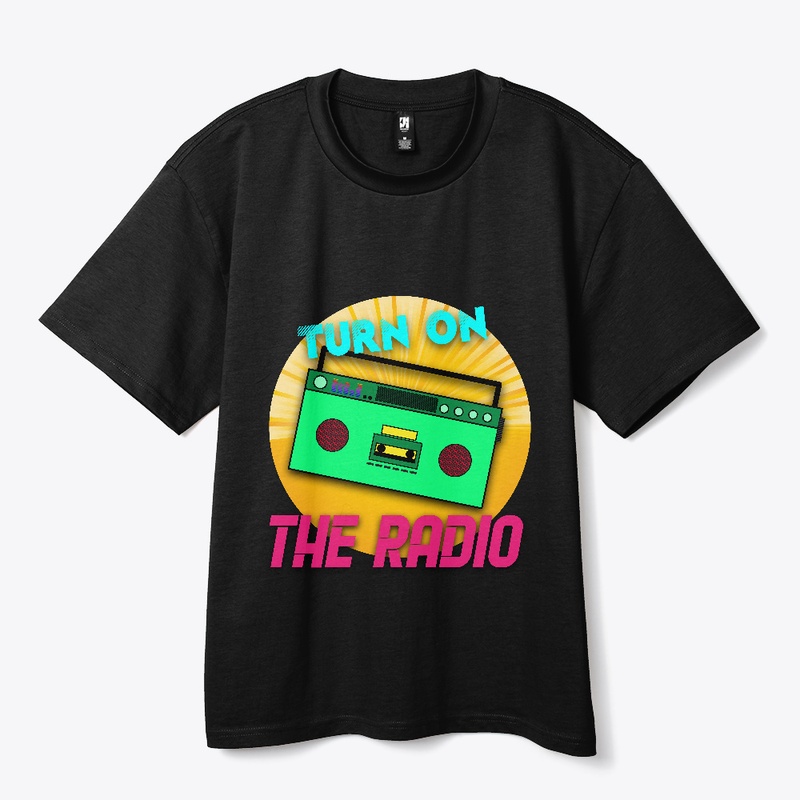 turn on the radio