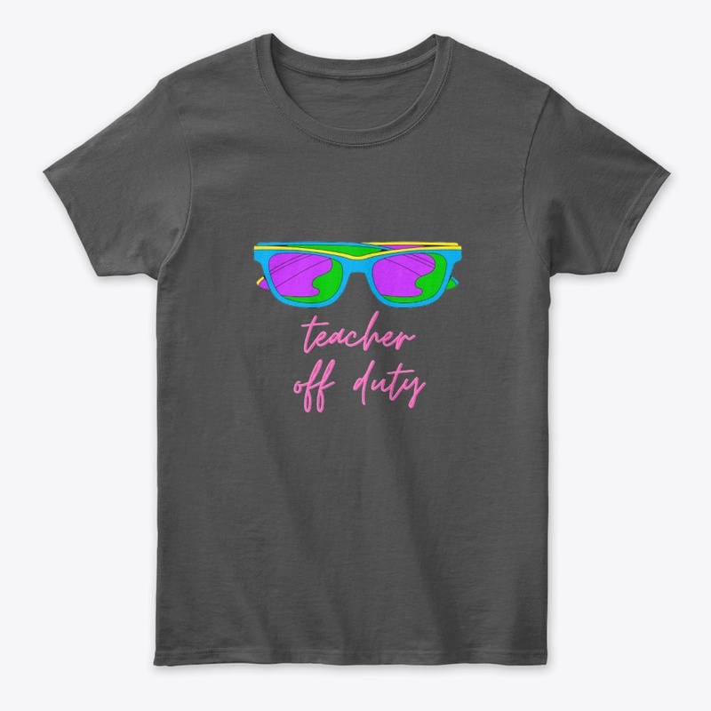 Teacher off duty cool t-shirt design