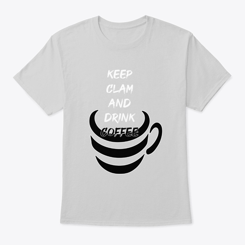 Keep calm and drink coffee