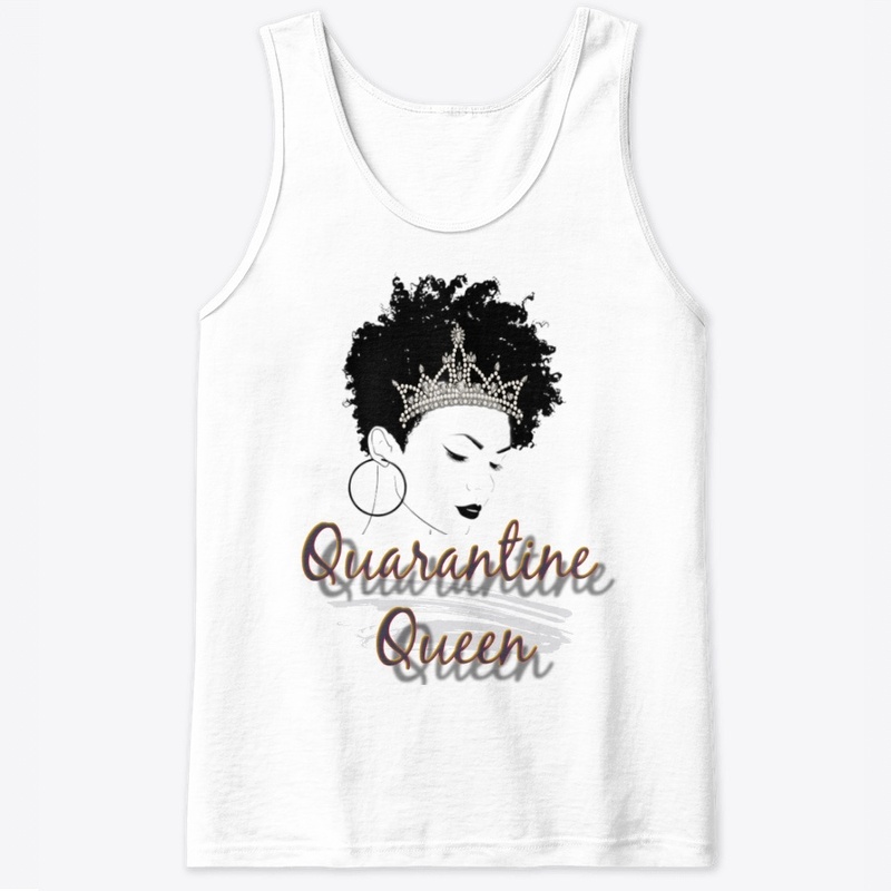 Quarantine Queen