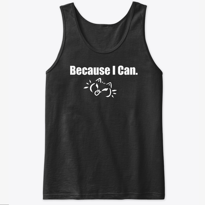 Because I Can 