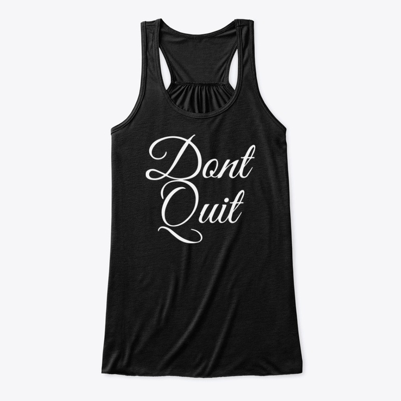 Dont Quit
