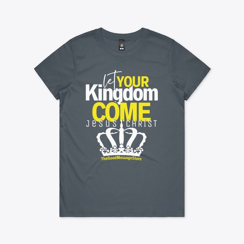 Let Your Kingdom Come