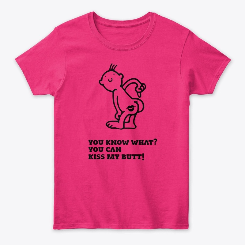 kiss my butt