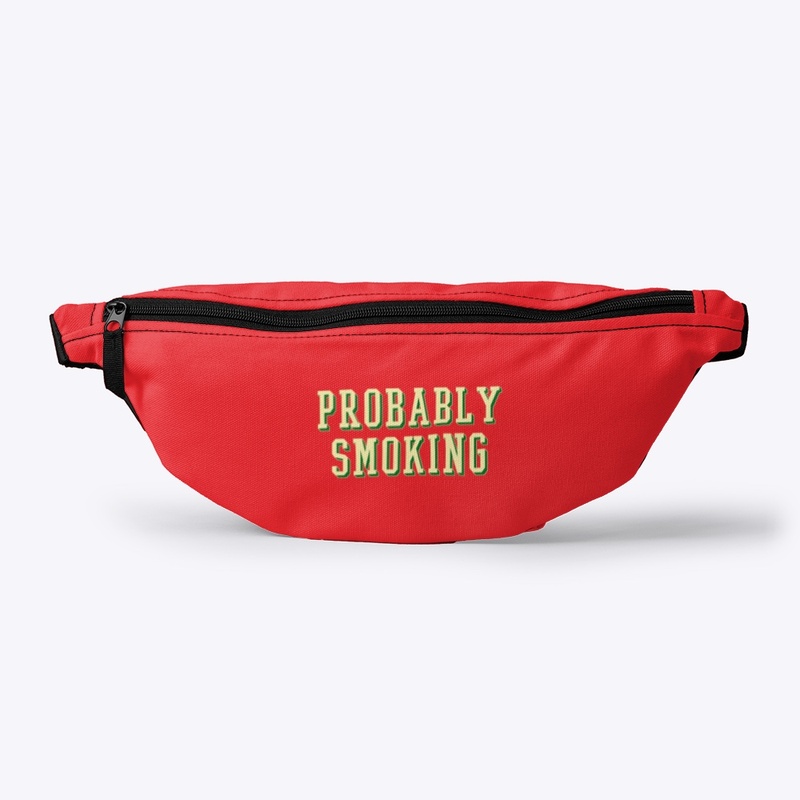Probably Smoking 