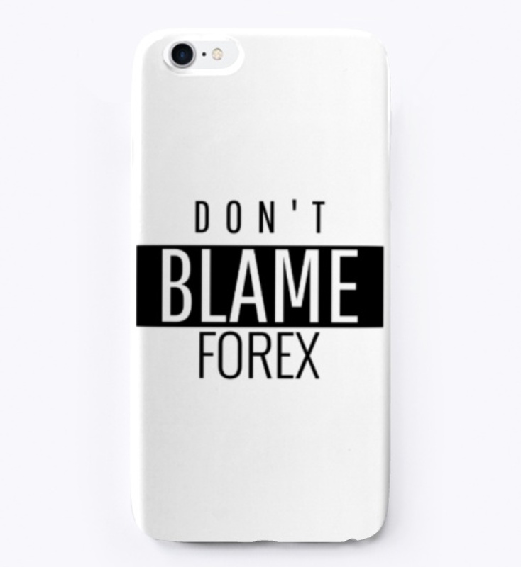 Don't Blame Forex T-Shirt