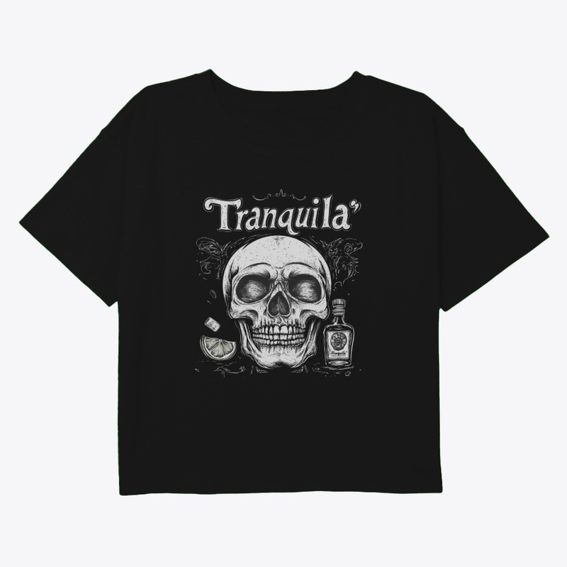 Tranquila – Tequila & Skull Fusion Art