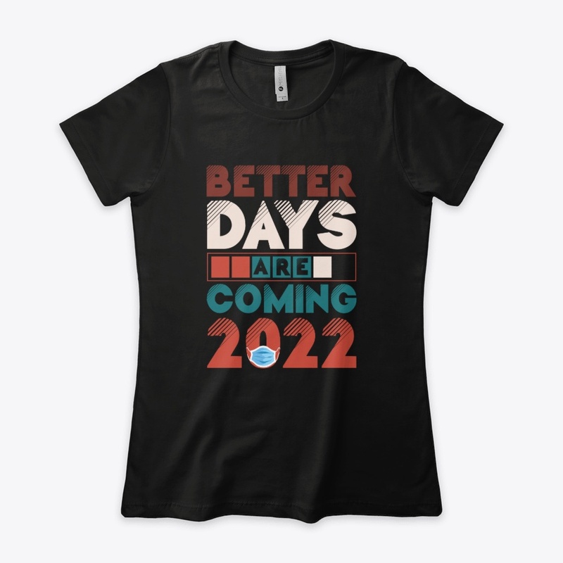 better days are coming ,Motivational