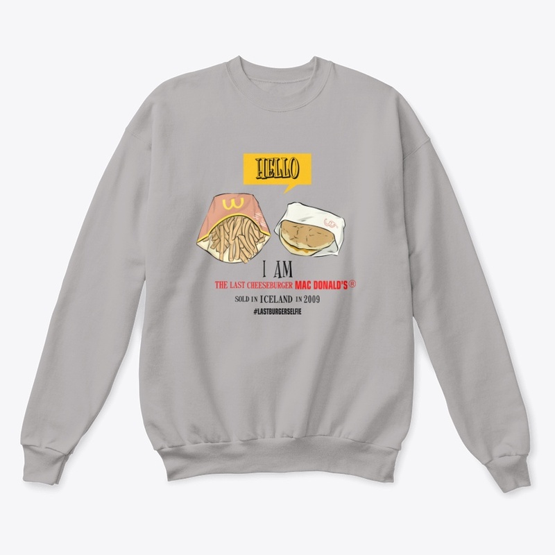 Sweatshirt Last cheeseburger
