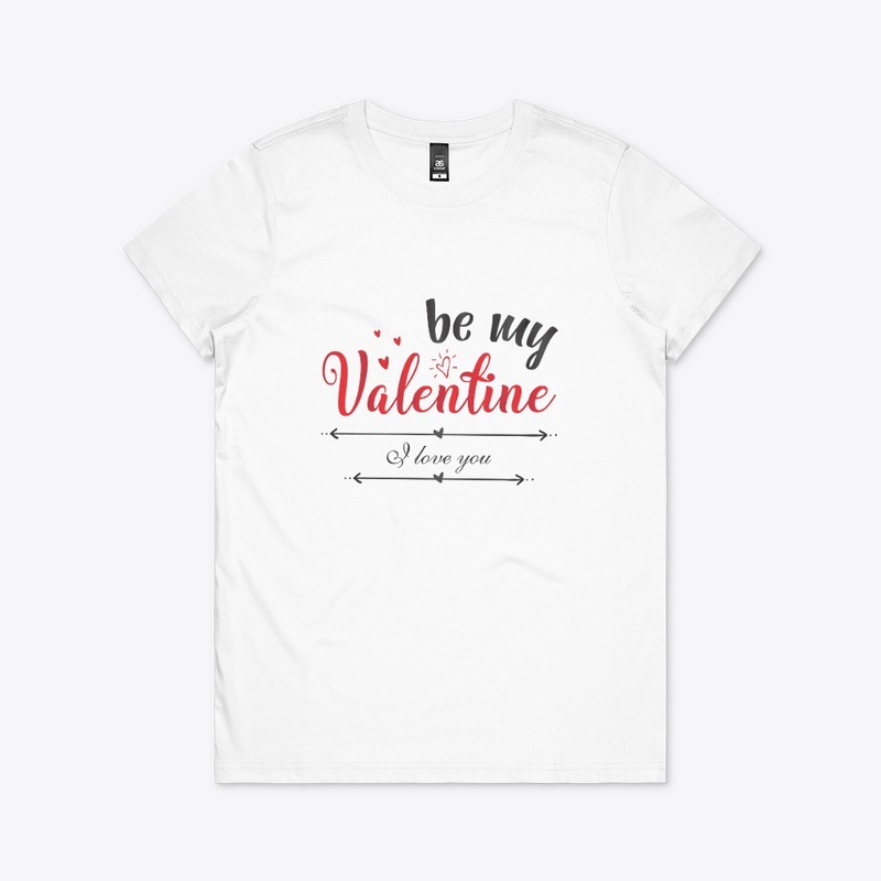 BE MY VALENTINE T-SHIRT/ HOODIE