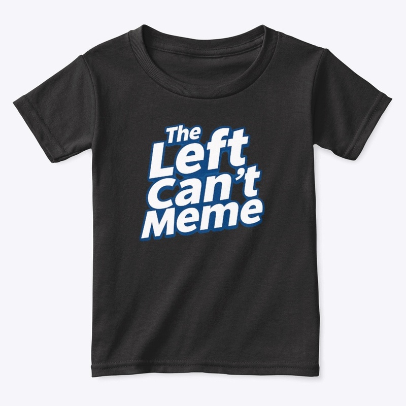Left can't meme shirt