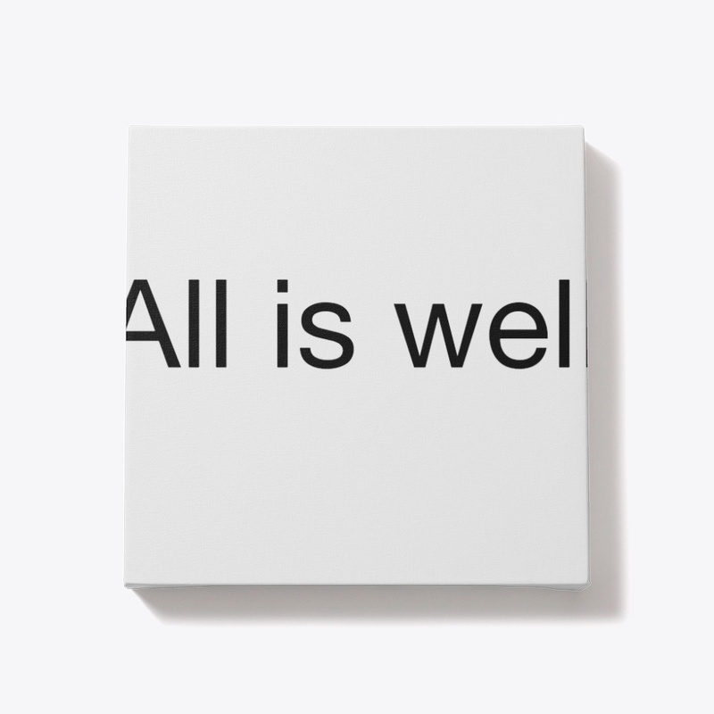 All is well 