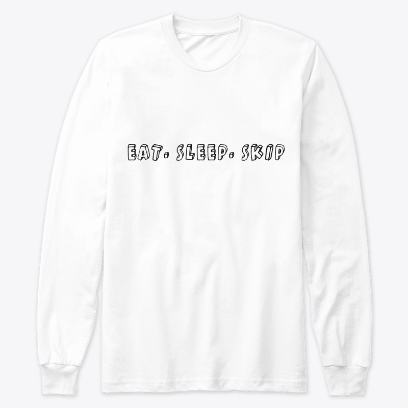 Eat. Sleep. Skip