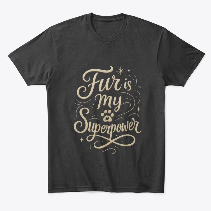 Fur is My Superpower - Persian Cat Quote