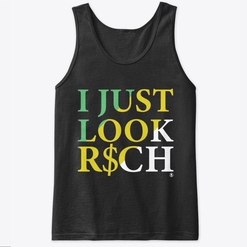 I Just Look Rich LOYT Collection
